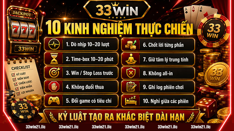 10 kinh nghiệm chơi nổ hũ 33win thực chiến